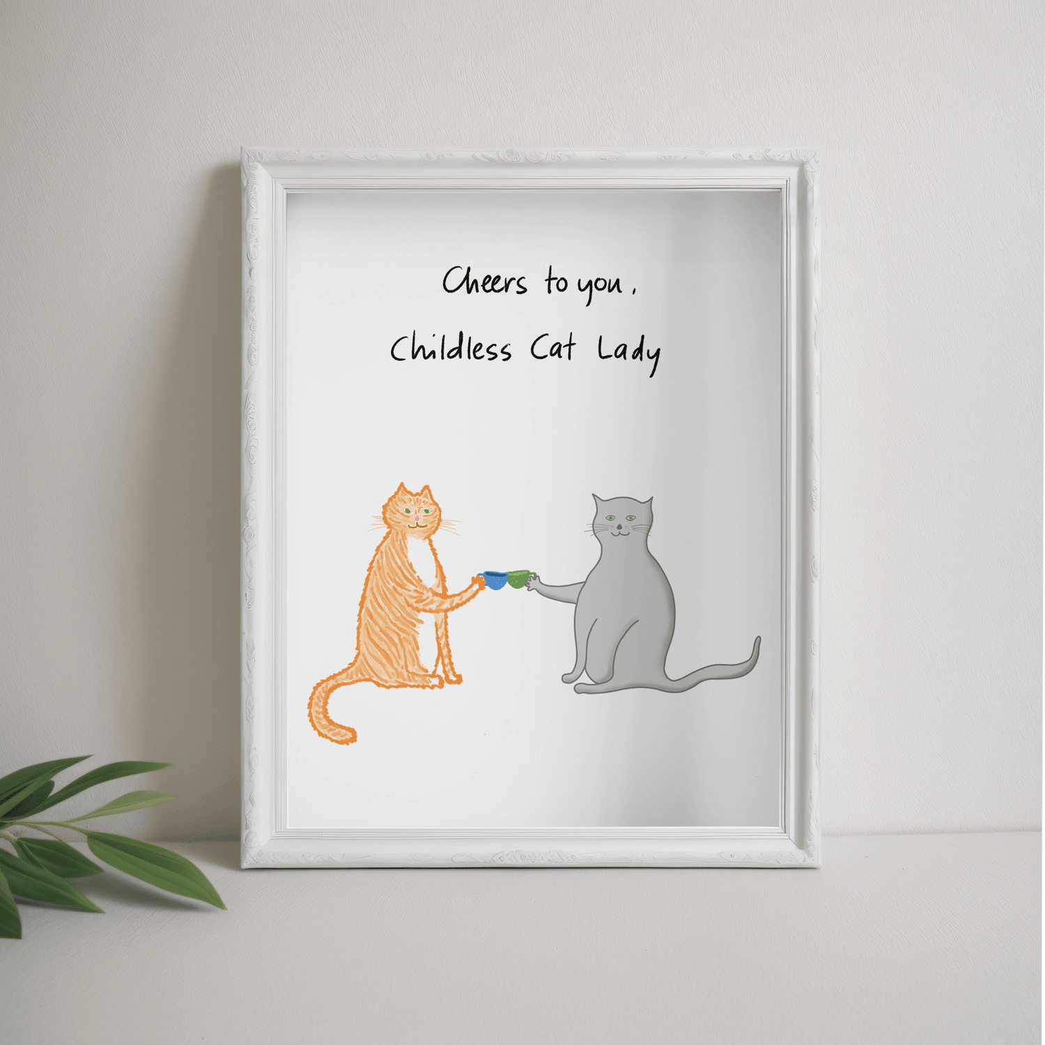 Childless Cat Lady Art Print