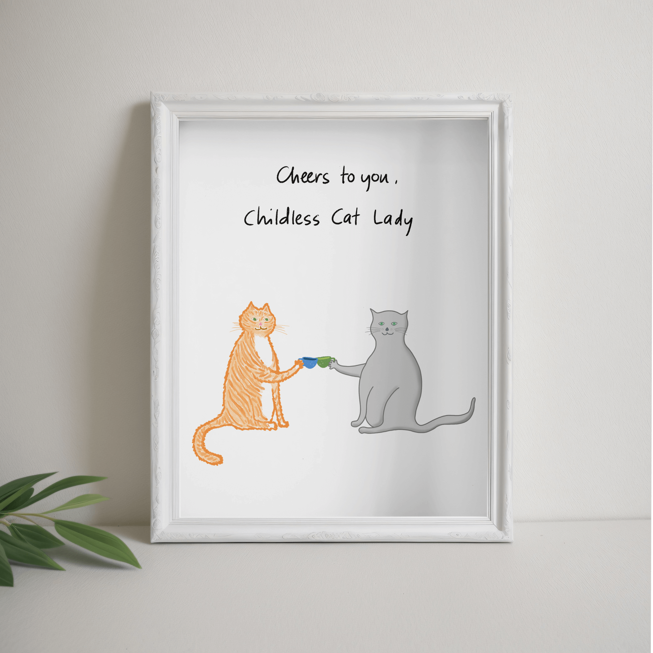 Childless Cat Lady Art Print