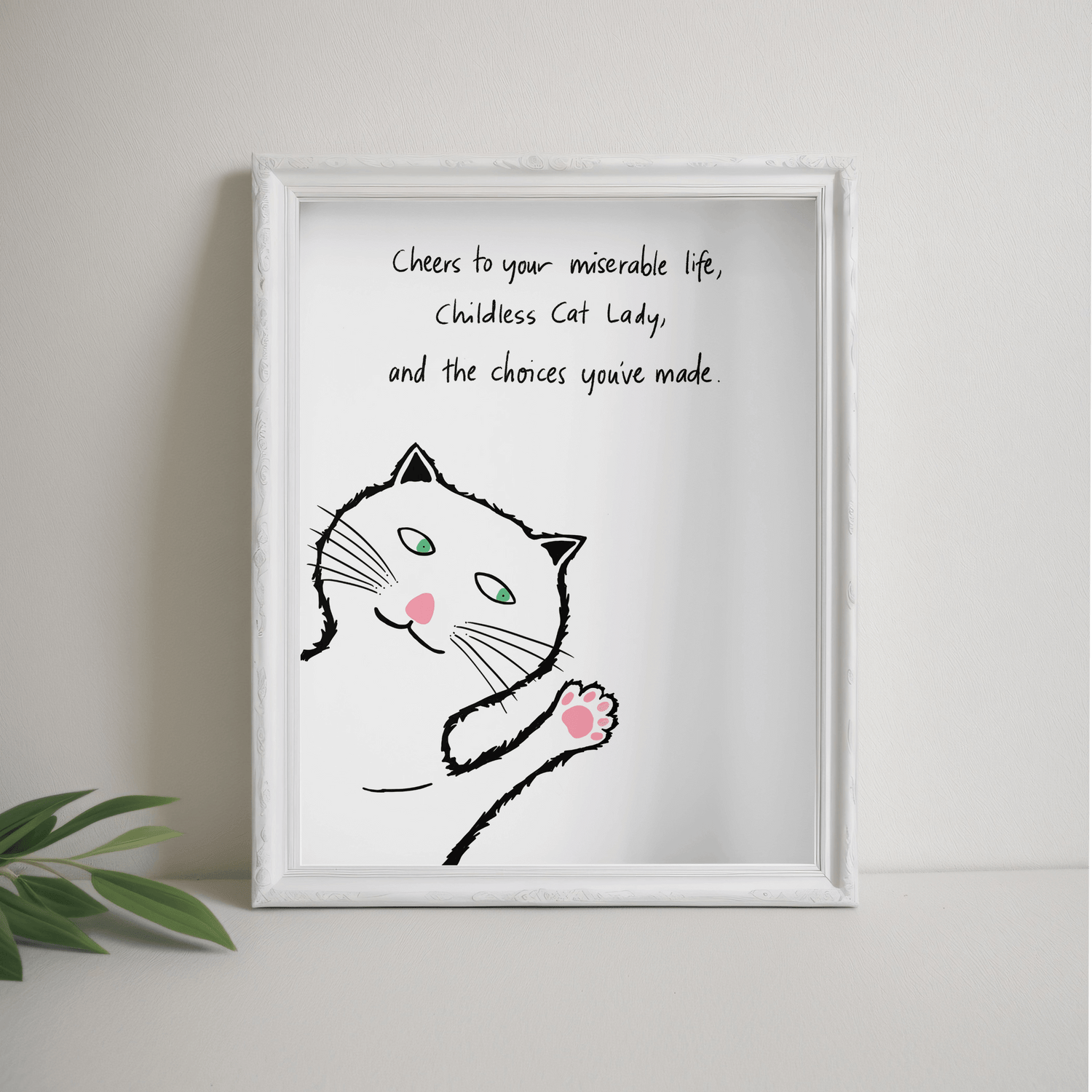 Childless Cat Lady Art Print