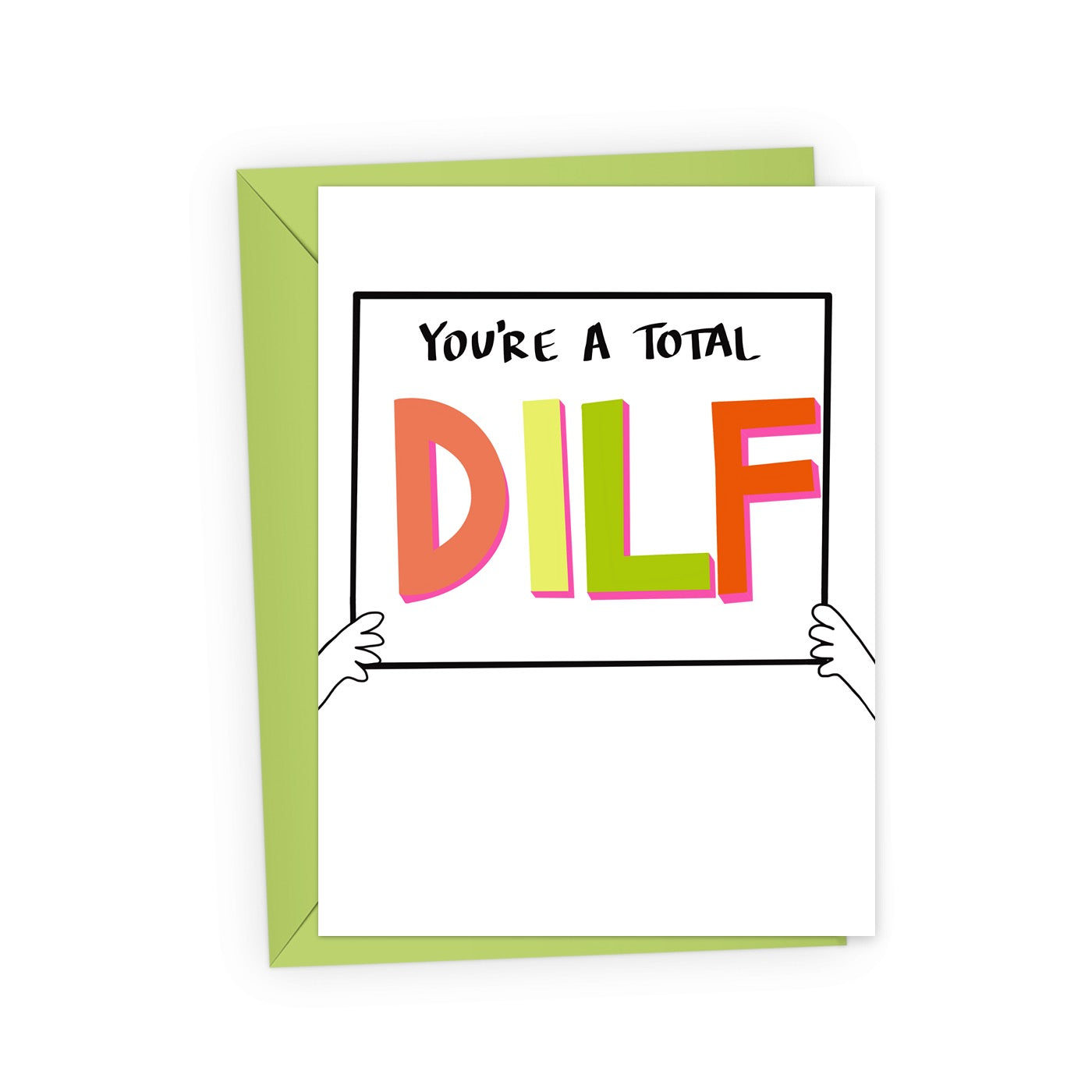 Funny, cheeky card with two hands holding a sign that reads, "You&