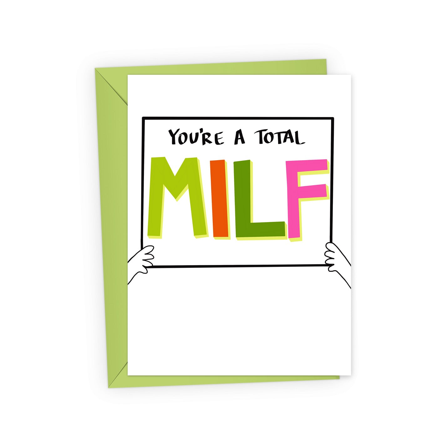 Funny, cheeky card with two hands holding a sign that reads, "You&