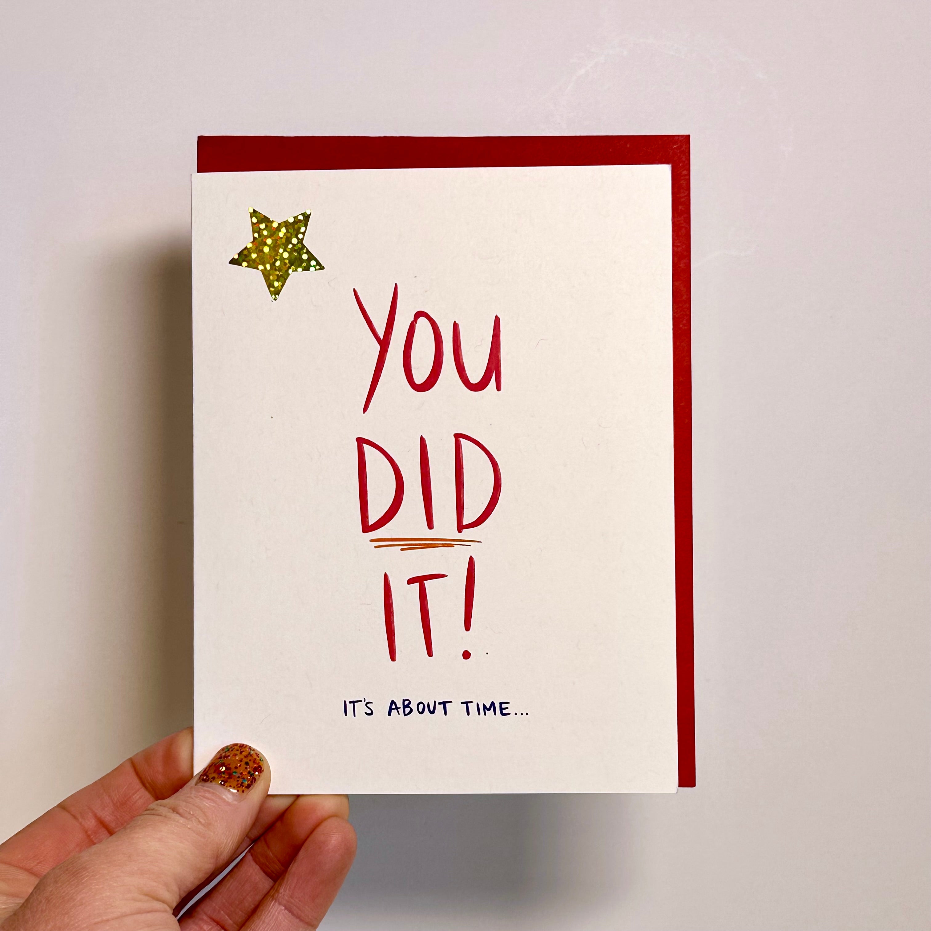 "You did it!" Sarcastic Congratulations Greeting Card