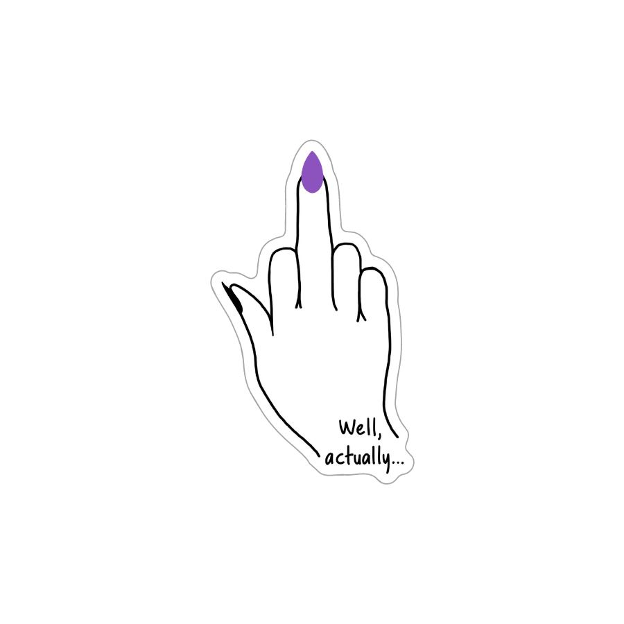 Vinyl middle finger sticker with words, "Well, actually..."
