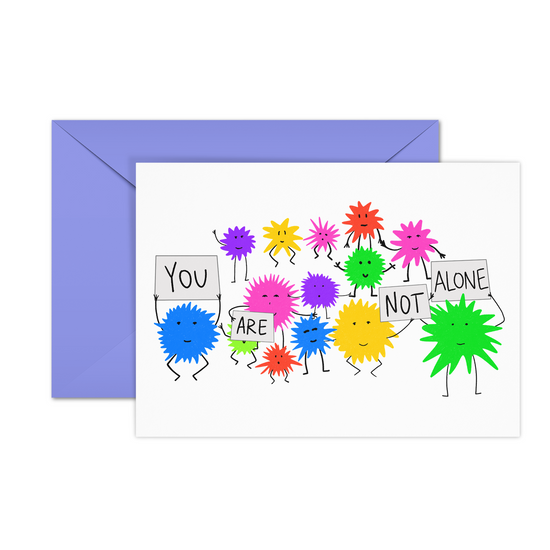You Are Not Alone Mental Health Greeting Card