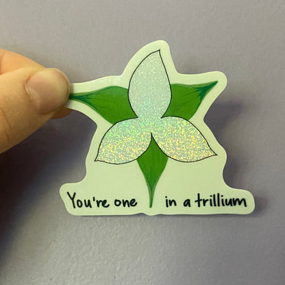 trillium flower with glittery petals and the words, "you&