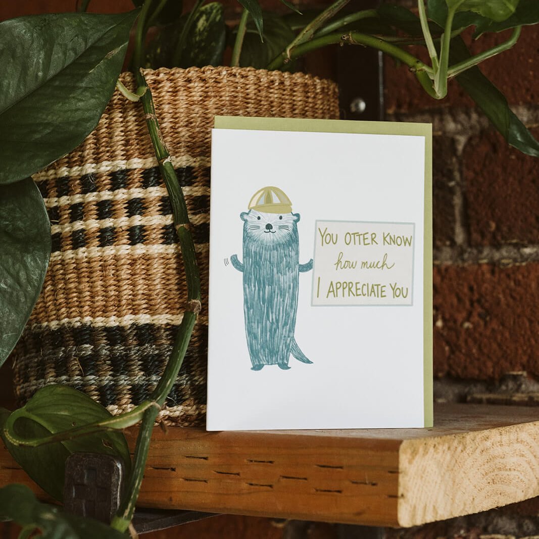 unique thank you card of an otter wearing a hat, holding a sign reading &quot;you otter know how much I appreciate you&quot;