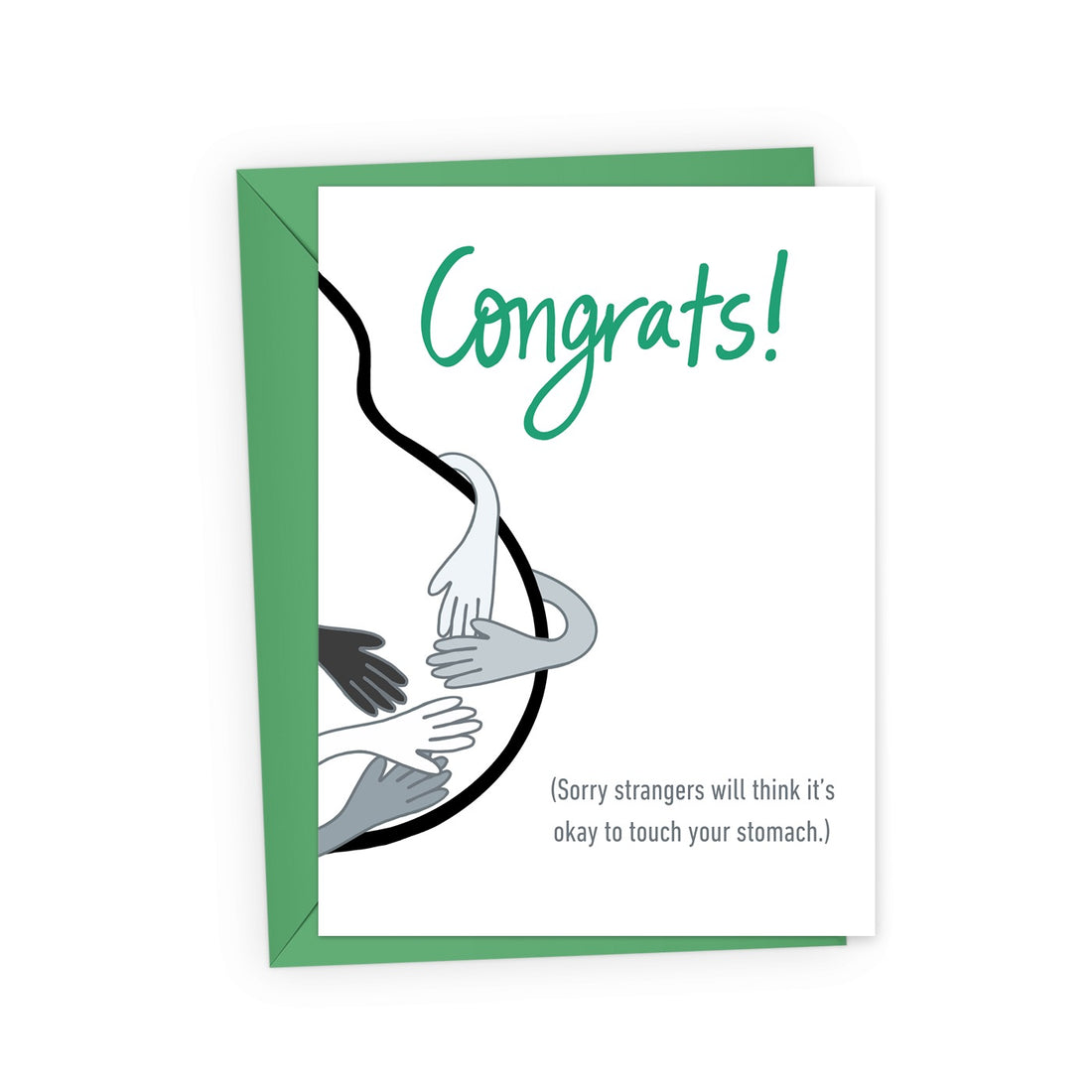 Funny pregnancy congrats card showing a belly silhouette touched by multiple hands, captioned "Congrats! (Sorry strangers will think it&