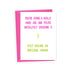 A greeting card with the text &