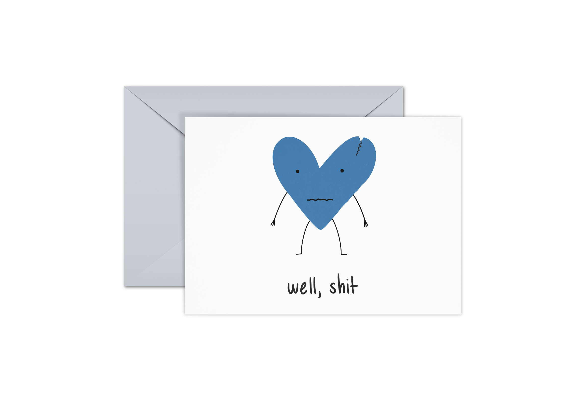 a funny empathy and commiseration card with a sad blue heart and the words, "well, shit." against a white background with a gray envelope